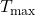 T_{\max}