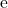 \mathrm{e}