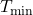 T_{\min}