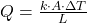 Q = \frac{k \cdot A \cdot \Delta T}{L}