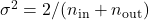 \sigma^{2}=2/(n_{\text{in}}+n_{\text{out}})
